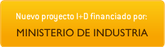 Nuevo proyecto I+D Financiado por Ministerio de Industria